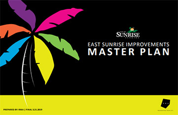 City of Sunrise Florida - East Sunrise Improvements Master Plan - Prepared by RMA