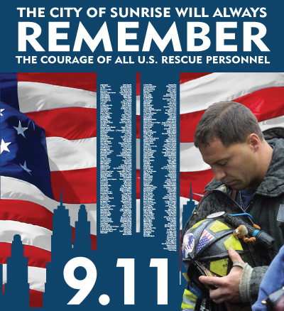 911-Poster-The City of Sunrise Will Always Remember The Courage of all U.S. Rescue Personnel