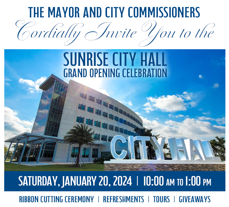 Sunrise City Hall Grand Opening Celebration on January 20, 2024